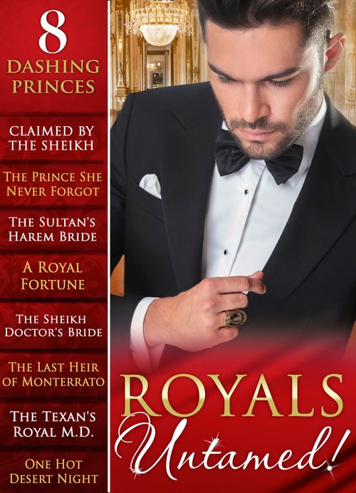 Royals Untamed! by Rachael Thomas, Scarlet Wilson, Annie West, Judy Duarte, Meredith Webber, Andie Brock, Merline Lovelace and Kristi Gold
