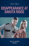 Disappearance At Dakota Ridge (Eagle Mountain: Search for Suspects, Book 1) (Mills & Boon Heroes) by Cindi Myers