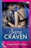 Unguarded Moment (Mills & Boon Modern) by Sara Craven