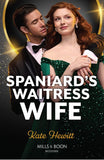 Spaniard's Waitress Wife (Mills & Boon Modern) by Kate Hewitt (9780008936228)
