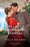 The Lady's Snowbound Scandal (Mills & Boon Historical) by Paulia Belgado (9780263321005)