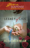 Legacy of Lies (Mills & Boon Love Inspired): First edition by Jill Elizabeth Nelson (9781472023605)