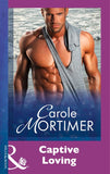 Captive Loving (Mills & Boon Modern) by Carole Mortimer