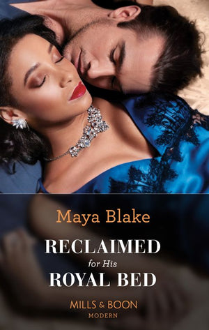 Reclaimed For His Royal Bed (Mills & Boon Modern) by Maya Blake