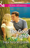 The Good Father (Where Secrets are Safe, Book 6) (Mills & Boon Superromance) by Tara Taylor Quinn