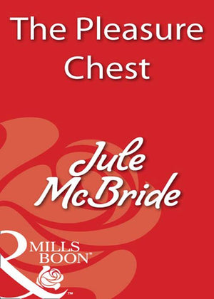 The Pleasure Chest (Mills & Boon Blaze) by Jule McBride