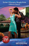 Sicilian Millionaire, Bought Bride (Mills & Boon Modern) by Catherine Spencer