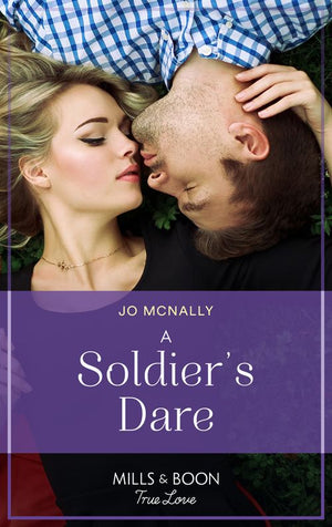 A Soldier's Dare (The Fortunes of Texas: The Wedding Gift, Book 2) (Mills & Boon True Love) by Jo McNally