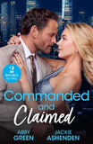 Commanded And Claimed: Greek's Cinderella Contract / King of Sin's Baby (Mills & Boon Modern) by Abby Green and Jackie Ashenden (9780263418446)