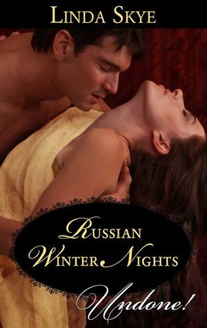 Russian Winter Nights (Mills & Boon Historical Undone) by Linda Skye