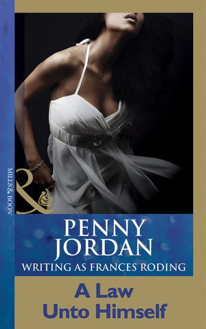 A Law Unto Himself (Mills & Boon Modern) by Penny Jordan