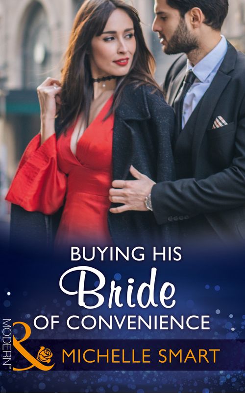 Buying His Bride Of Convenience (Bound to a Billionaire, Book 3) (Mills & Boon Modern) by Michelle Smart