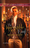 The Irresistible Earl (Mills & Boon Love Inspired): First edition by Regina Scott (9781472023254)