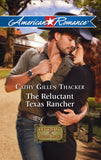 The Reluctant Texas Rancher (Legends of Laramie County, Book 1) (Mills & Boon American Romance) by Cathy Gillen Thacker
