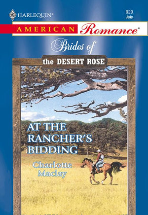 At The Rancher's Bidding (Mills & Boon American Romance) by Charlotte Maclay