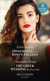 Cinderella In The Boss's Palazzo / The Greek Wedding She Never Had: Cinderella in the Boss's Palazzo / The Greek Wedding She Never Had (Mills & Boon Modern) by Julia James and Chantelle Shaw