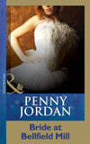 Bride at Bellfield Mill (Penny Jordan Collection) (Mills & Boon Short Stories) by Penny Jordan