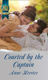 Courted By The Captain (Officers and Gentlemen, Book 1) (Mills & Boon Historical) by Anne Herries
