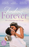 Finding Forever: An Unexpected Bride: St Piran's: The Wedding of The Year (St Piran's Hospital) / St Piran's: Rescuing Pregnant Cinderella / St Piran's: Italian Surgeon, Forbidden Bride by Caroline Anderson, Carol Marinelli and Margaret McDonagh