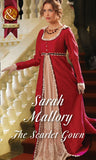 The Scarlet Gown (Mills & Boon Historical) by Sarah Mallory
