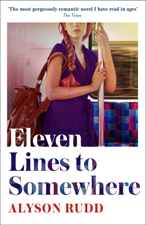 Eleven Lines to Somewhere by Alyson Rudd