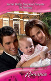 Secret Baby, Surprise Parents (Baby on Board, Book 17) (Mills & Boon Romance): First edition by Liz Fielding (9781408911594)