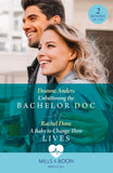 Unbuttoning The Bachelor Doc / A Baby To Change Their Lives: Unbuttoning the Bachelor Doc (Nashville Midwives) / A Baby to Change Their Lives (Mills & Boon Medical) by Deanne Anders and Rachel Dove (9780008936754)