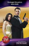 Hostage Situation (The Equalizers, Book 2) (Mills & Boon Intrigue) by Debra Webb