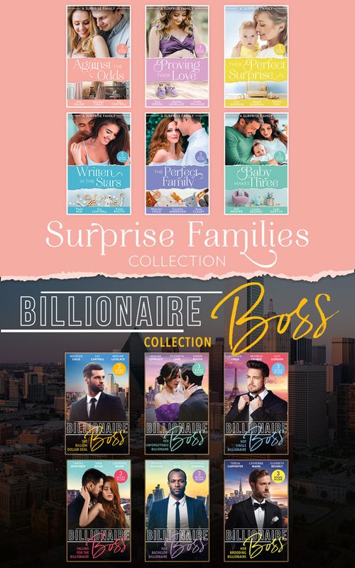The Surprise Families And Billionaire Bosses Collection by Ann Major, Maureen Child, Kat Cantrell, Sara Orwig, Merline Lovelace, Cathy Williams, Lucy Gordon, Abigail Gordon, Connie Cox, Paula Roe et al (9780008917104)