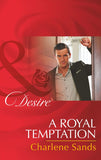 A Royal Temptation (Dynasties: The Montoros, Book 3) (Mills & Boon Desire) by Charlene Sands