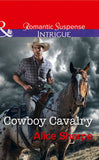Cowboy Cavalry (The Brothers of Hastings Ridge Ranch, Book 4) (Mills & Boon Intrigue) by Alice Sharpe