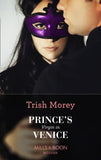 Prince's Virgin In Venice (Passion in Paradise, Book 4) (Mills & Boon Modern) by Trish Morey