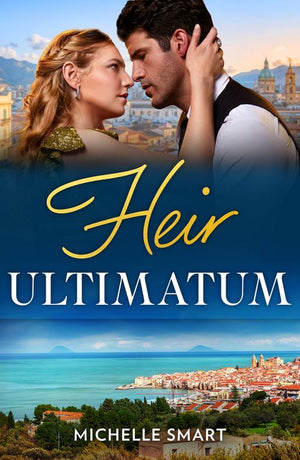 Heir Ultimatum (The Diamond Club, Book 5) (Mills & Boon Modern) by Michelle Smart
