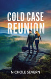 Cold Case Reunion (Cold Hollow Investigations, Book 2) (Mills & Boon Heroes) by Nichole Severn (9780008951221)