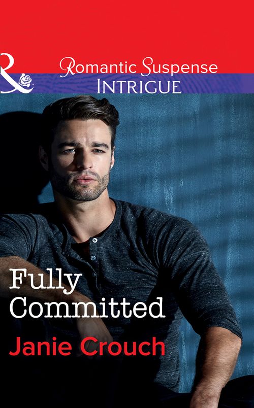 Fully Committed (Omega Sector: Critical Response, Book 2) (Mills & Boon Intrigue) by Janie Crouch