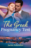 The Greek Pregnancy Test (Hot, Greek and God-Like, Book 1) (Mills & Boon Modern) by Jackie Ashenden (9780008951955)