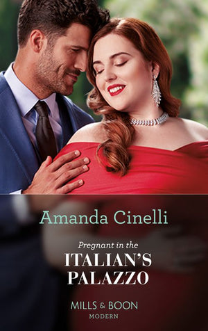 Pregnant In The Italian's Palazzo (The Greeks' Race to the Altar, Book 3) (Mills & Boon Modern) by Amanda Cinelli