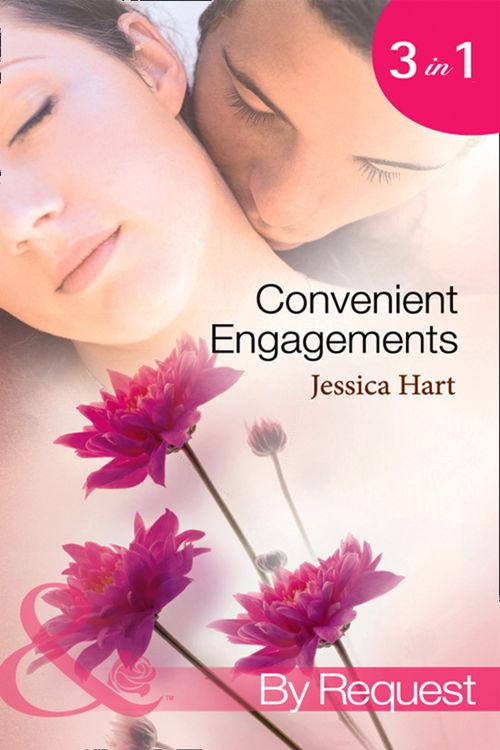 Convenient Engagements: Fiance Wanted Fast! / The Blind-Date Proposal / A Whirlwind Engagement (Mills & Boon By Request): First edition by Jessica Hart (9781408922460)