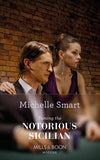 Taming The Notorious Sicilian (The Irresistible Sicilians, Book 3) (Mills & Boon Modern): First edition (9781472042828)