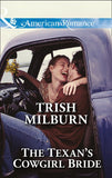 The Texan's Cowgirl Bride (Texas Rodeo Barons, Book 2) (Mills & Boon American Romance) by Trish Milburn