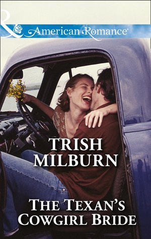 The Texan's Cowgirl Bride (Texas Rodeo Barons, Book 2) (Mills & Boon American Romance) by Trish Milburn