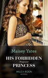 His Forbidden Pregnant Princess (Mills & Boon Modern) by Maisey Yates