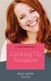 Cooking Up Romance (The Taylor Triplets, Book 1) (Mills & Boon True Love) by Lynne Marshall