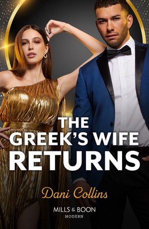 The Greek's Wife Returns (Mills & Boon Modern) by Dani Collins (9780008941444)