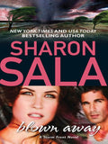 Blown Away (A Storm Front Novel, Book 1) by Sharon Sala