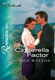 The Cinderella Factor (Mills & Boon Silhouette) by Sophie Weston