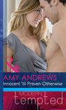 Innocent 'Til Proven Otherwise (Mills & Boon Modern Heat) by Amy Andrews