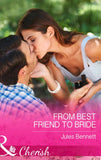 From Best Friend To Bride (The St. Johns of Stonerock, Book 3) (Mills & Boon Cherish) by Jules Bennett