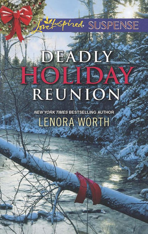Deadly Holiday Reunion (Mills & Boon Love Inspired Suspense) by Lenora Worth