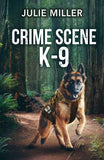 Crime Scene K-9 (Protectors at K-9 Ranch, Book 5) (Mills & Boon Heroes) by Julie Miller (9780008945510)